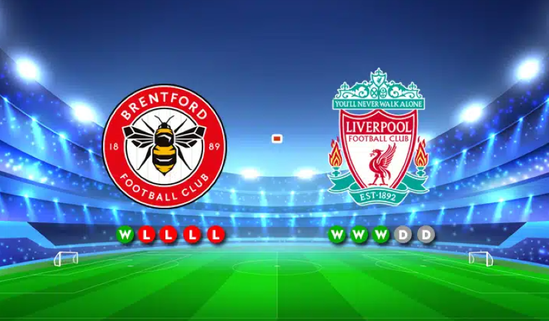 Nhận định soi kèo Brentford vs Liverpool 19h30 ngày 17/02/2024